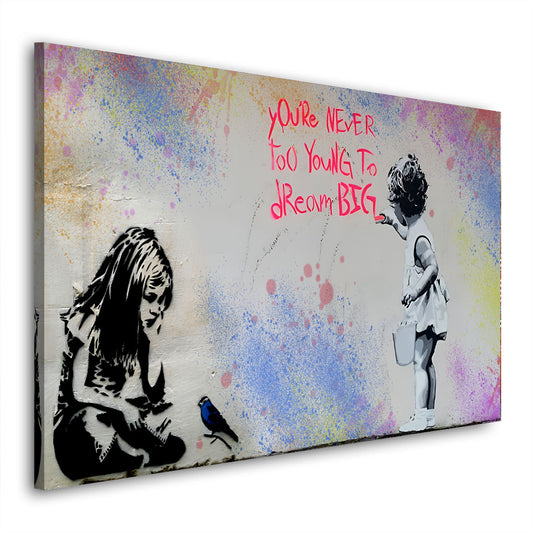 Wandbild Kunstwerk Street Art Girls Dream Big